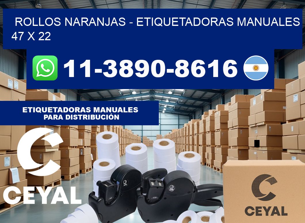 rollos naranjas – Etiquetadoras Manuales  47 x 22