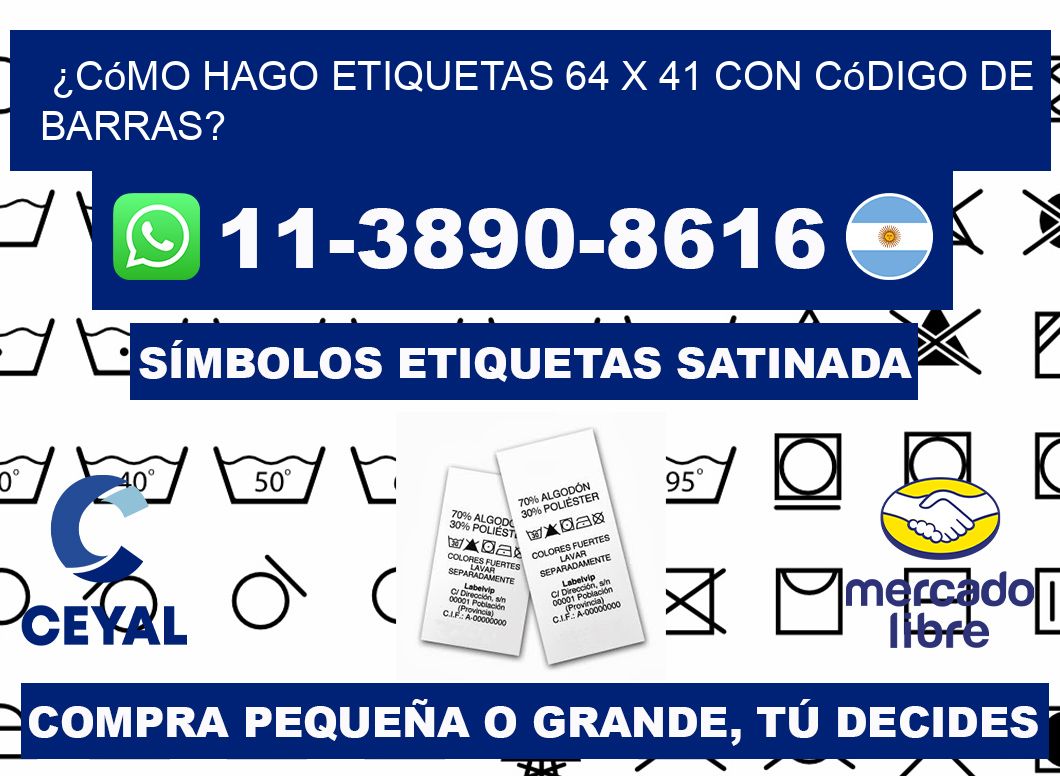 ¿Cómo hago etiquetas 64 x 41 con código de barras?