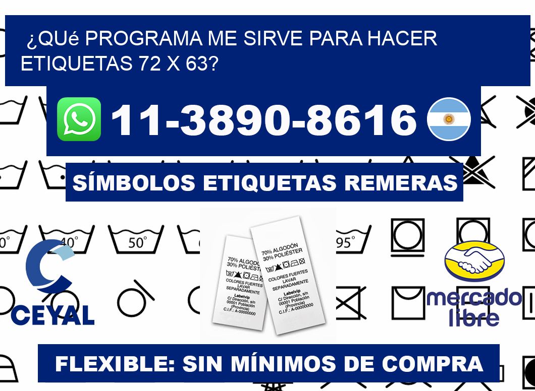 ¿Qué programa me sirve para hacer etiquetas 72 x 63?