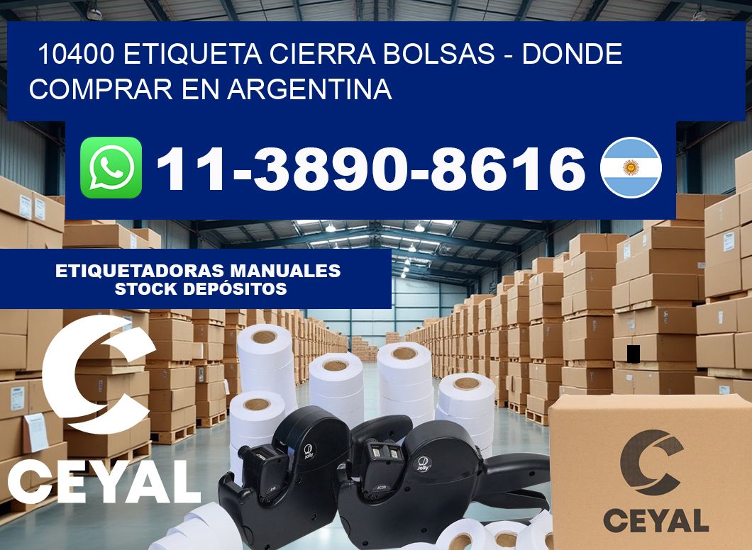10400 etiqueta Cierra Bolsas – Donde Comprar en Argentina