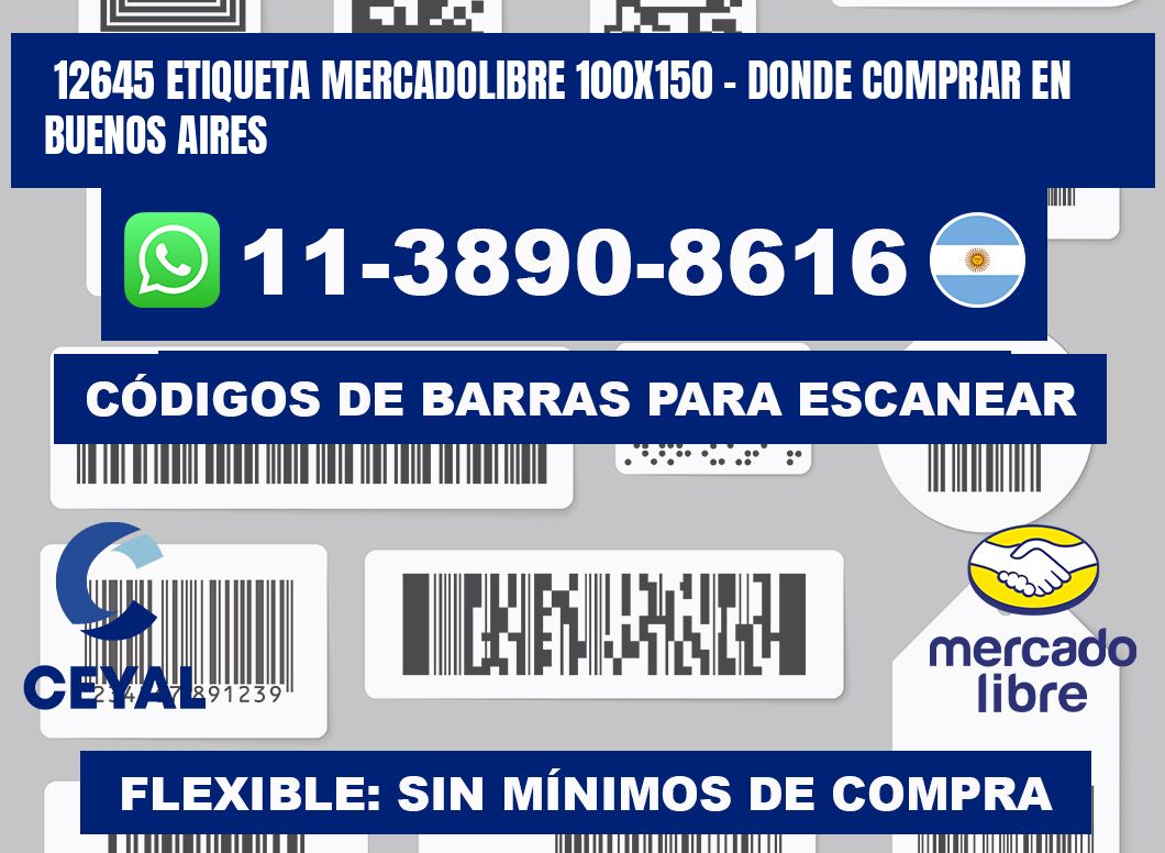 12645 etiqueta MercadoLibre 100x150 - Donde Comprar en Buenos Aires