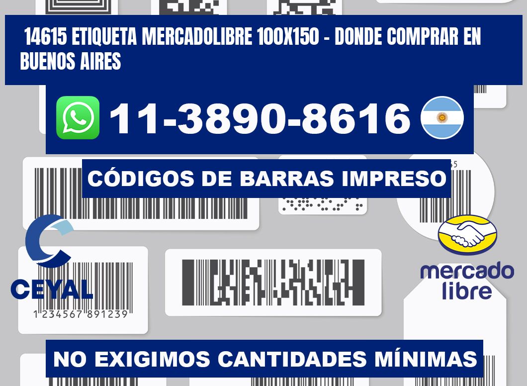 14615 etiqueta MercadoLibre 100x150 - Donde Comprar en Buenos Aires