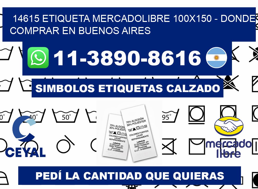 14615 etiqueta MercadoLibre 100x150 - Donde Comprar en Buenos Aires