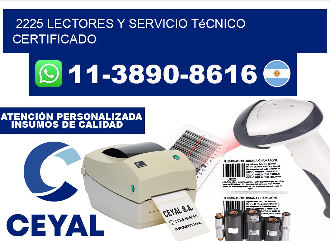 2225 Lectores y Servicio Técnico Certificado