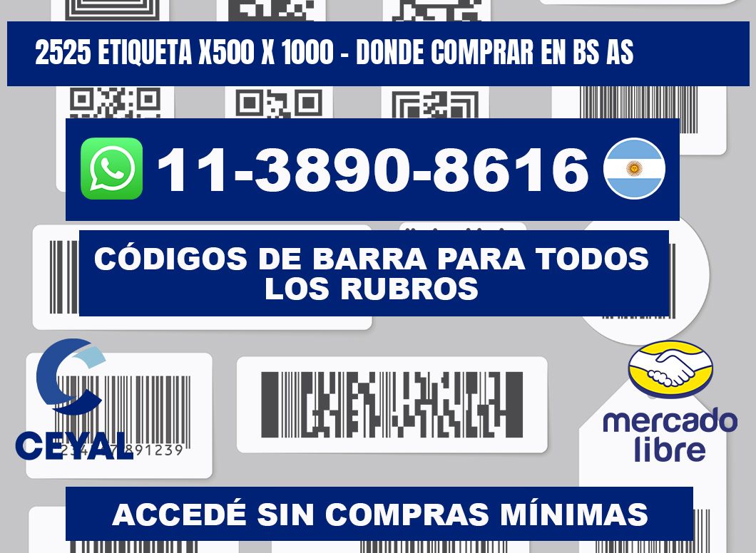 2525 etiqueta x500 x 1000 - Donde Comprar en bs as
