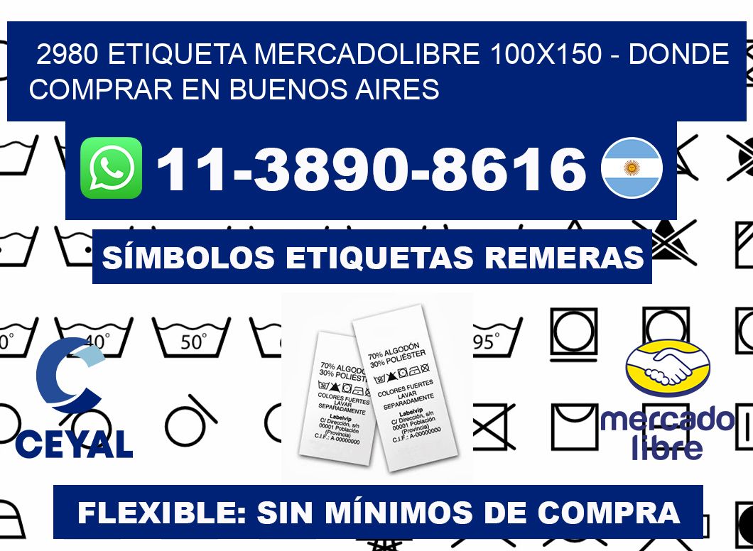 2980 etiqueta MercadoLibre 100x150 - Donde Comprar en Buenos Aires