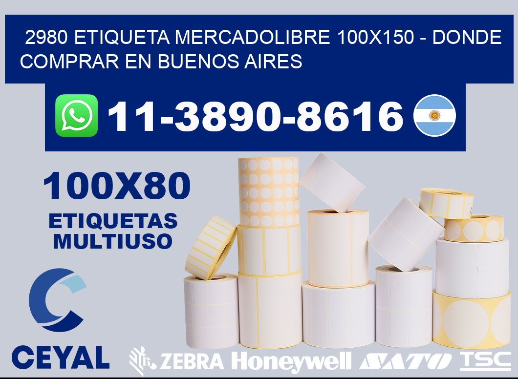2980 etiqueta MercadoLibre 100x150 - Donde Comprar en Buenos Aires