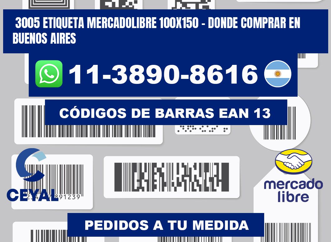3005 etiqueta MercadoLibre 100x150 - Donde Comprar en Buenos Aires