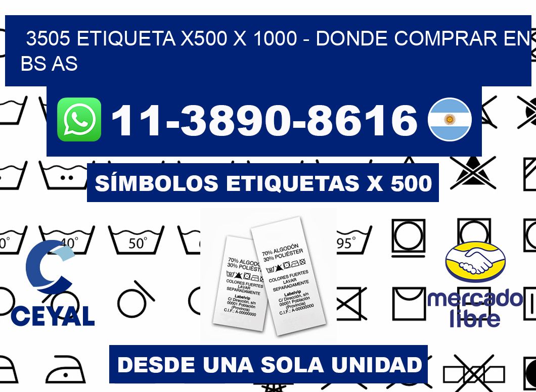 3505 etiqueta x500 x 1000 - Donde Comprar en bs as