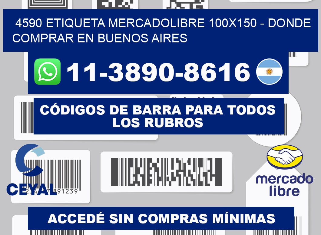 4590 etiqueta MercadoLibre 100x150 - Donde Comprar en Buenos Aires