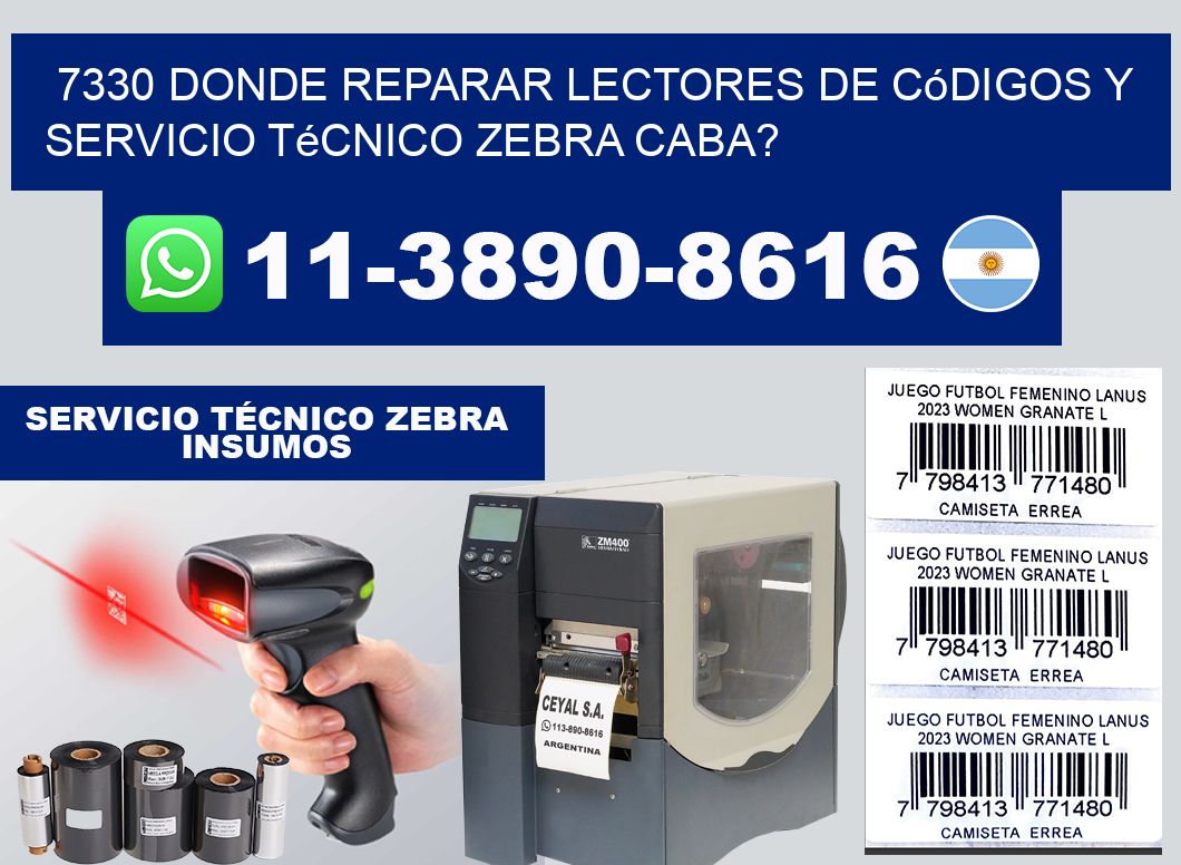 7330 donde reparar Lectores de Códigos y Servicio Técnico zebra Caba?