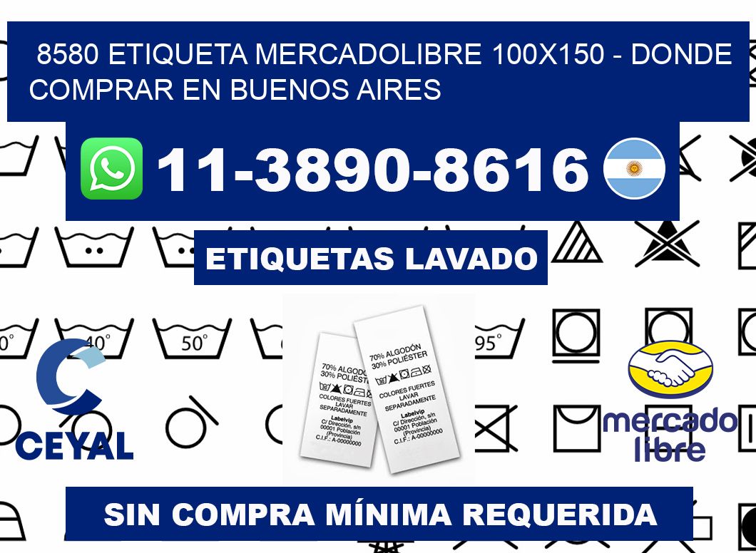 8580 etiqueta MercadoLibre 100x150 - Donde Comprar en Buenos Aires