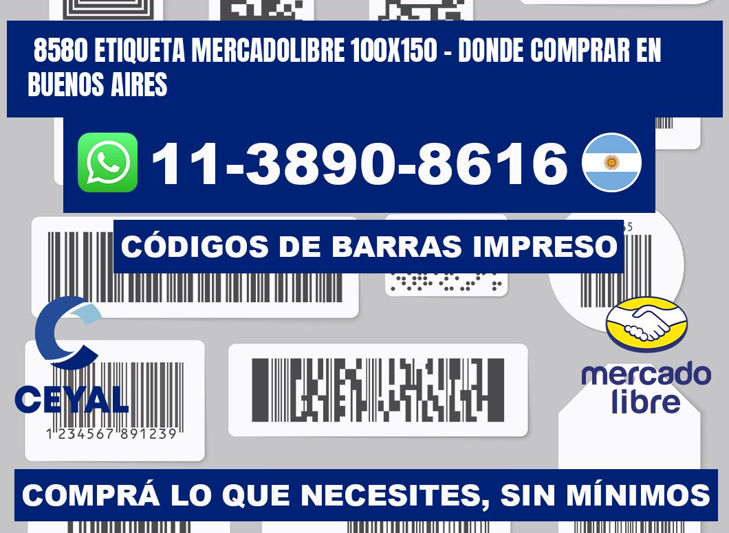 8580 etiqueta MercadoLibre 100x150 - Donde Comprar en Buenos Aires