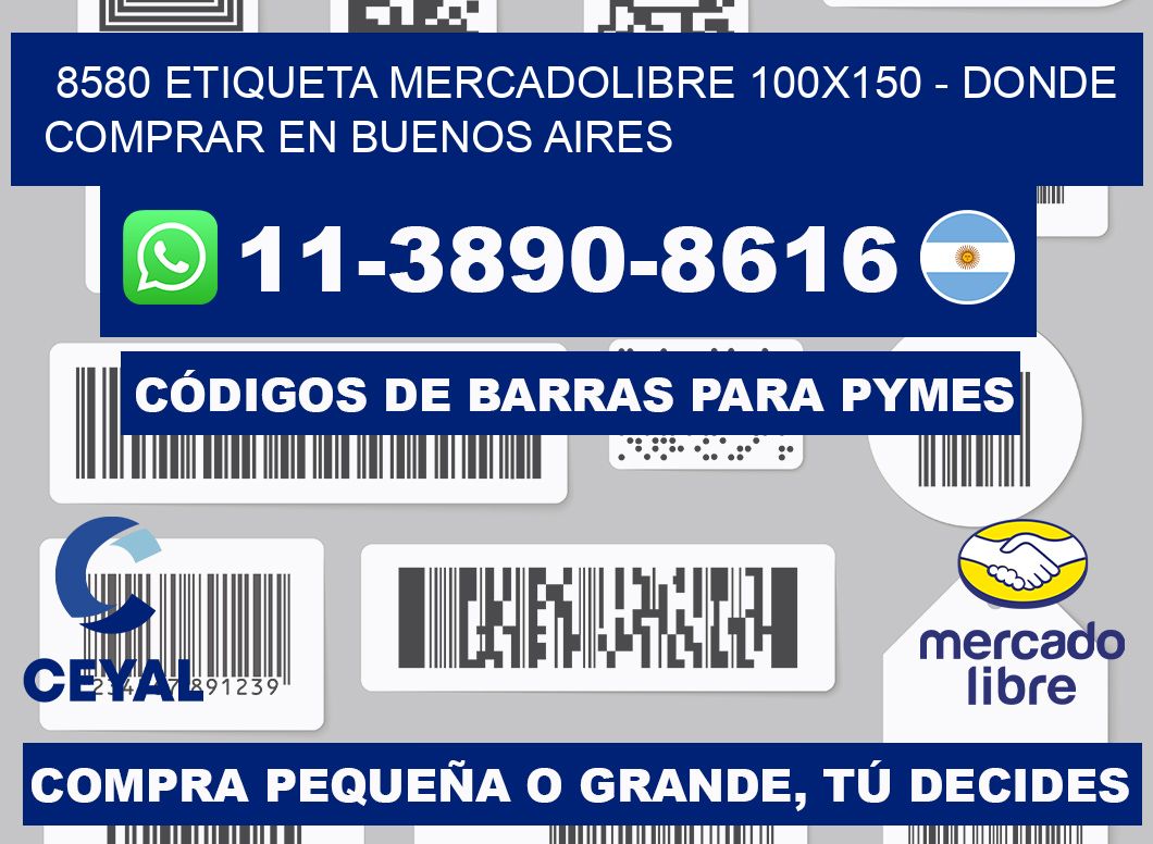 8580 etiqueta MercadoLibre 100x150 - Donde Comprar en Buenos Aires