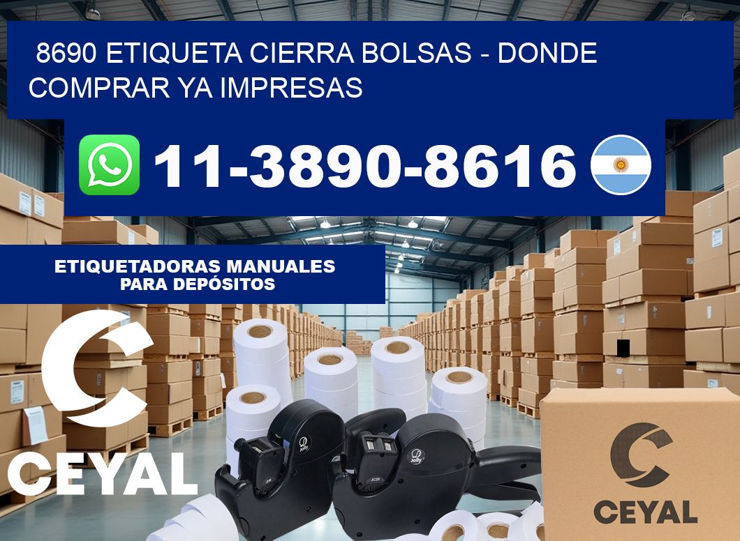 8690 etiqueta Cierra Bolsas – Donde Comprar ya impresas