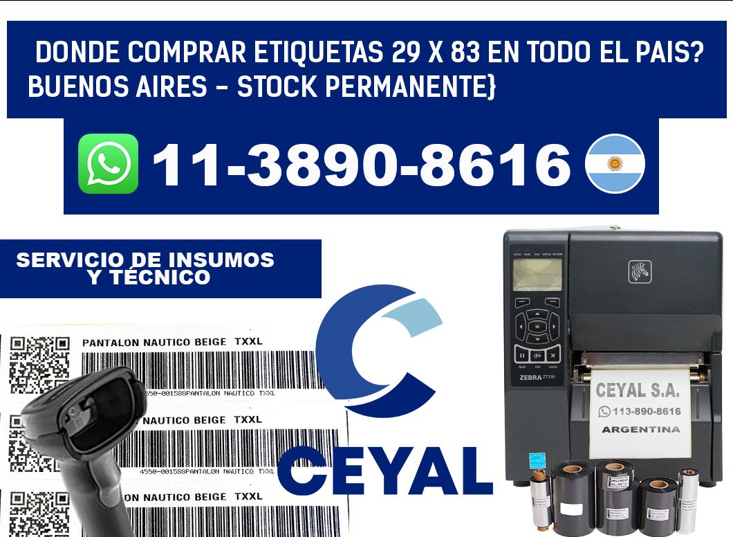 Donde Comprar etiquetas 29 x 83 en TODO EL PAIS? Buenos Aires - Stock permanente}