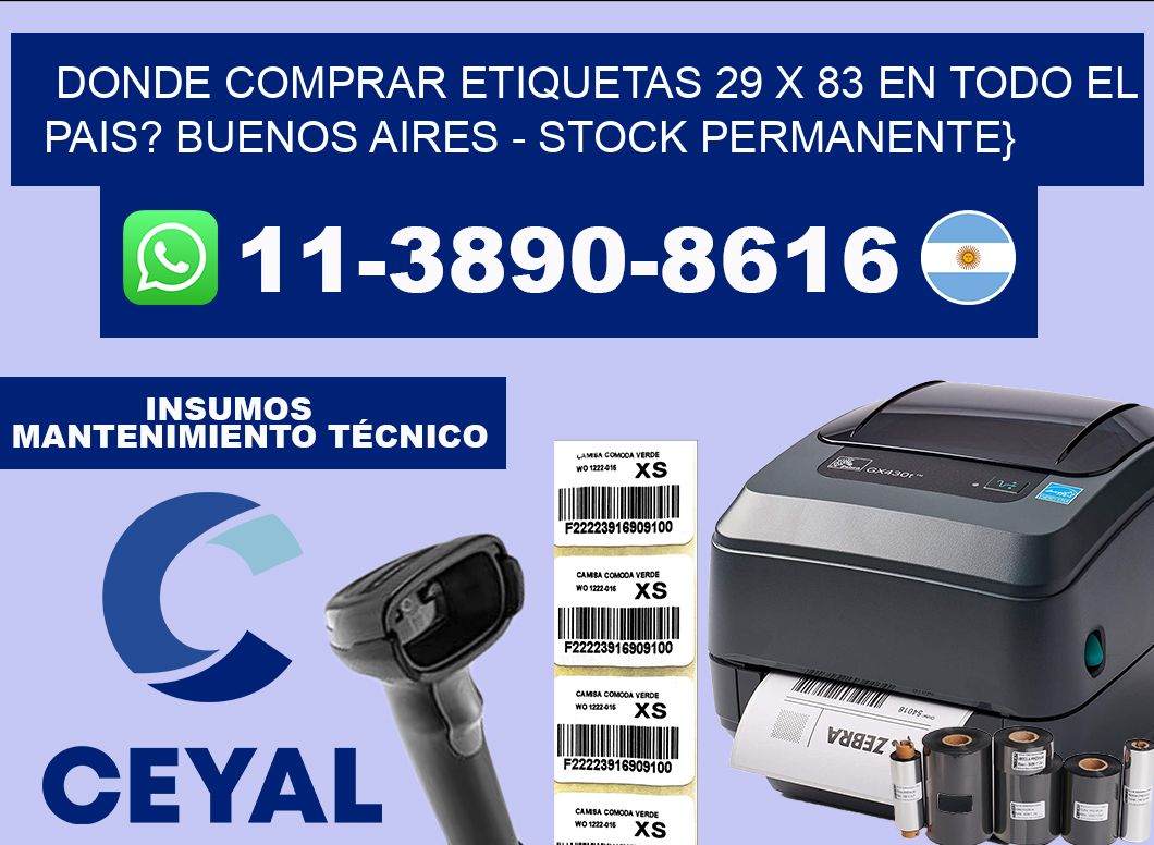 Donde Comprar etiquetas 29 x 83 en TODO EL PAIS? Buenos Aires – Stock permanente}