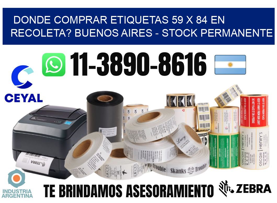 Donde Comprar etiquetas 59 x 84 en RECOLETA? Buenos Aires - Stock permanente