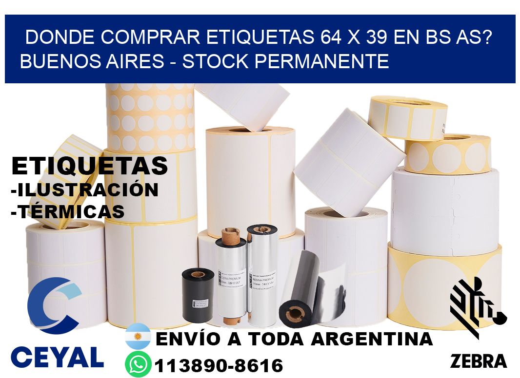 Donde Comprar etiquetas 64 x 39 en BS AS? Buenos Aires - Stock permanente