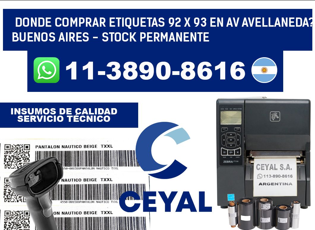 Donde Comprar etiquetas 92 x 93 en AV AVELLANEDA? Buenos Aires - Stock permanente