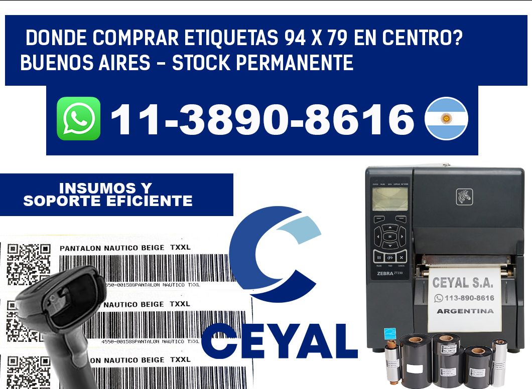 Donde Comprar etiquetas 94 x 79 en CENTRO? Buenos Aires - Stock permanente
