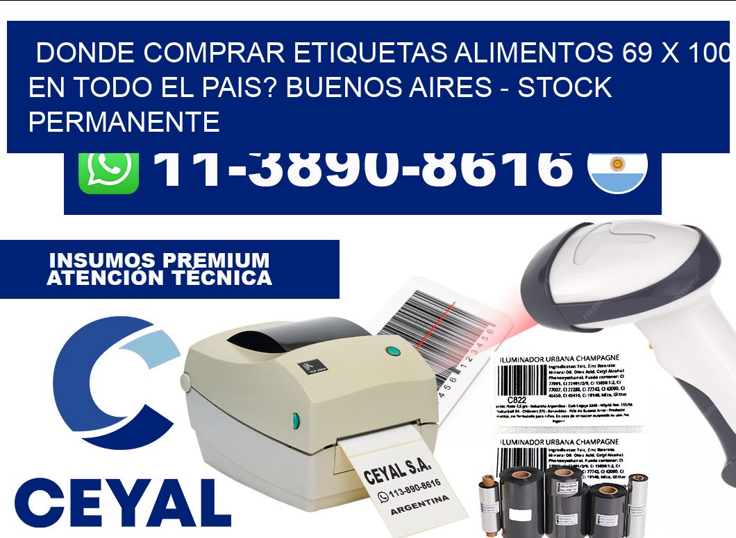 Donde Comprar etiquetas alimentos 69 x 100 en TODO EL PAIS? Buenos Aires - Stock permanente