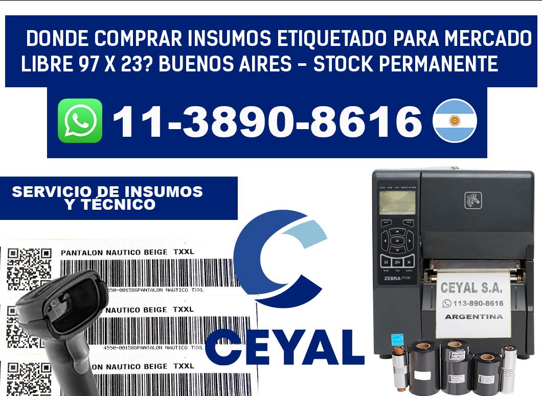 Donde Comprar insumos etiquetado para mercado libre 97 x 23? Buenos Aires - Stock permanente