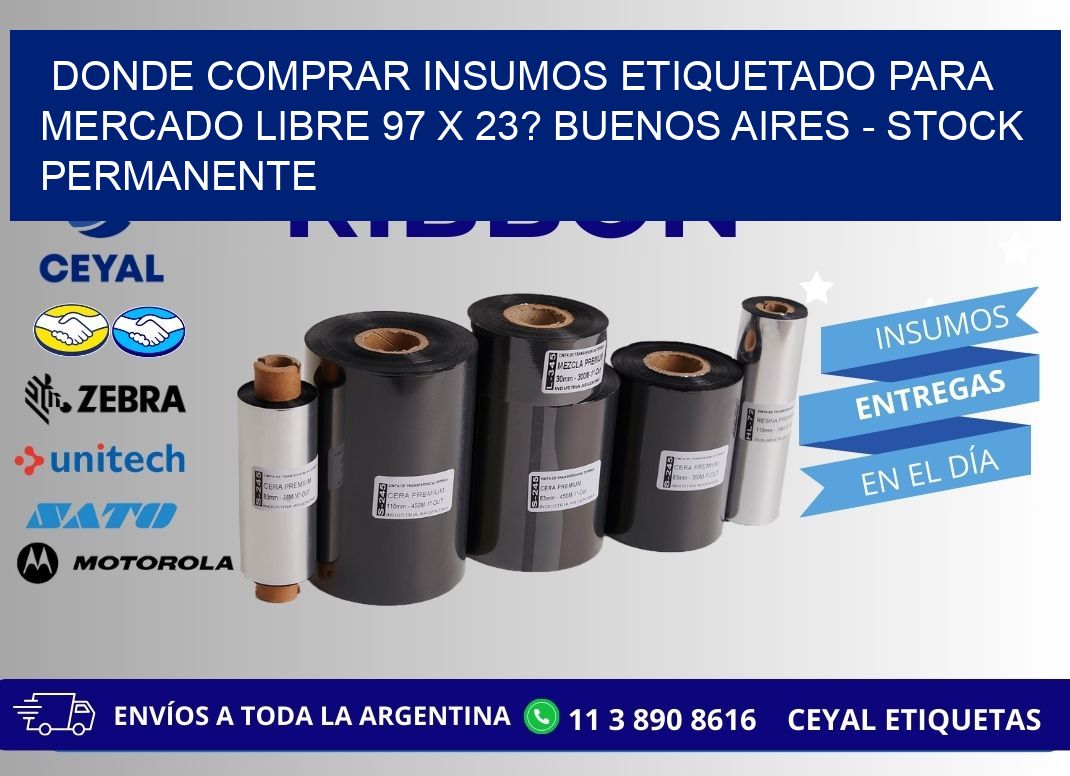 Donde Comprar insumos etiquetado para mercado libre 97 x 23? Buenos Aires - Stock permanente