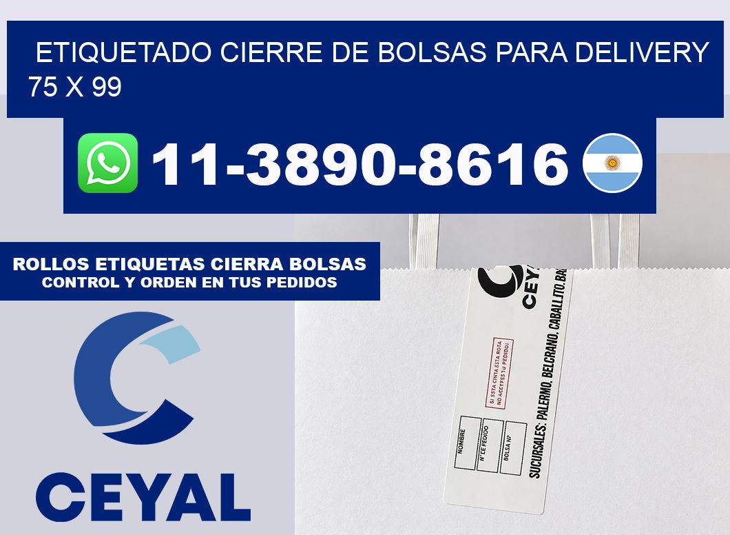 ETIQUETADO CIERRE DE BOLSAS PARA DELIVERY 75 x 99