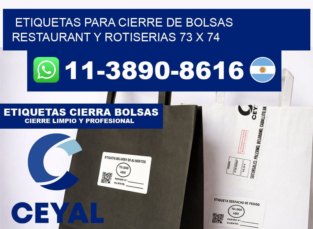 ETIQUETAS PARA CIERRE DE BOLSAS RESTAURANT Y ROTISERIAS 73 x 74