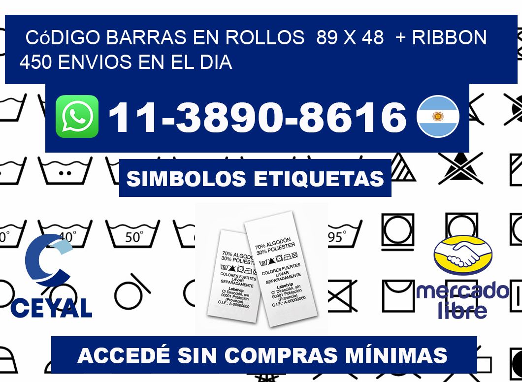 código barras en rollos  89 x 48  + ribbon  450 Envios en el dia