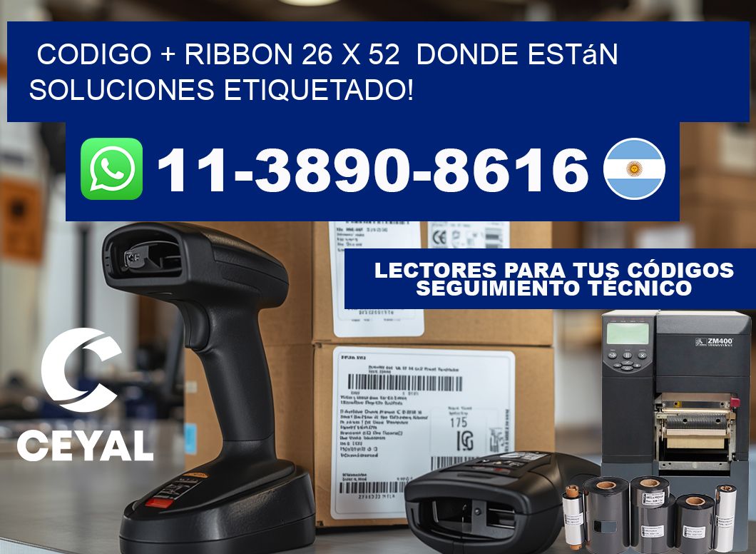codigo + ribbon 26 x 52  donde están soluciones etiquetado!