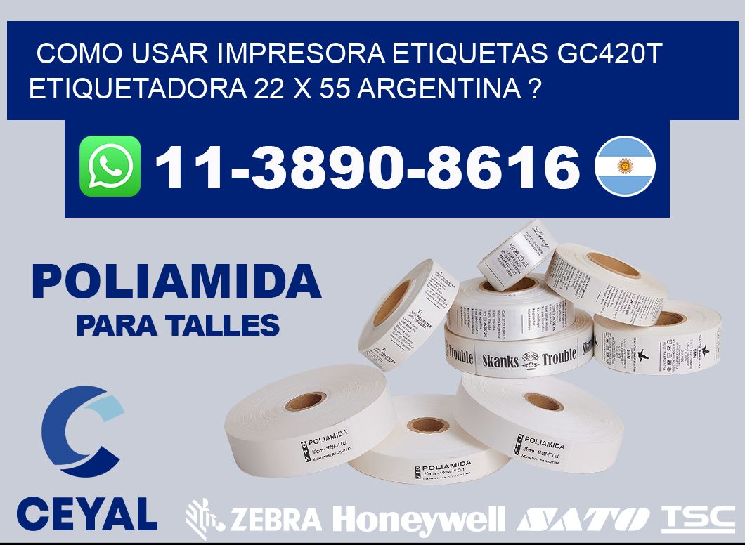 como usar impresora etiquetas gc420t etiquetadora 22 x 55 argentina ?