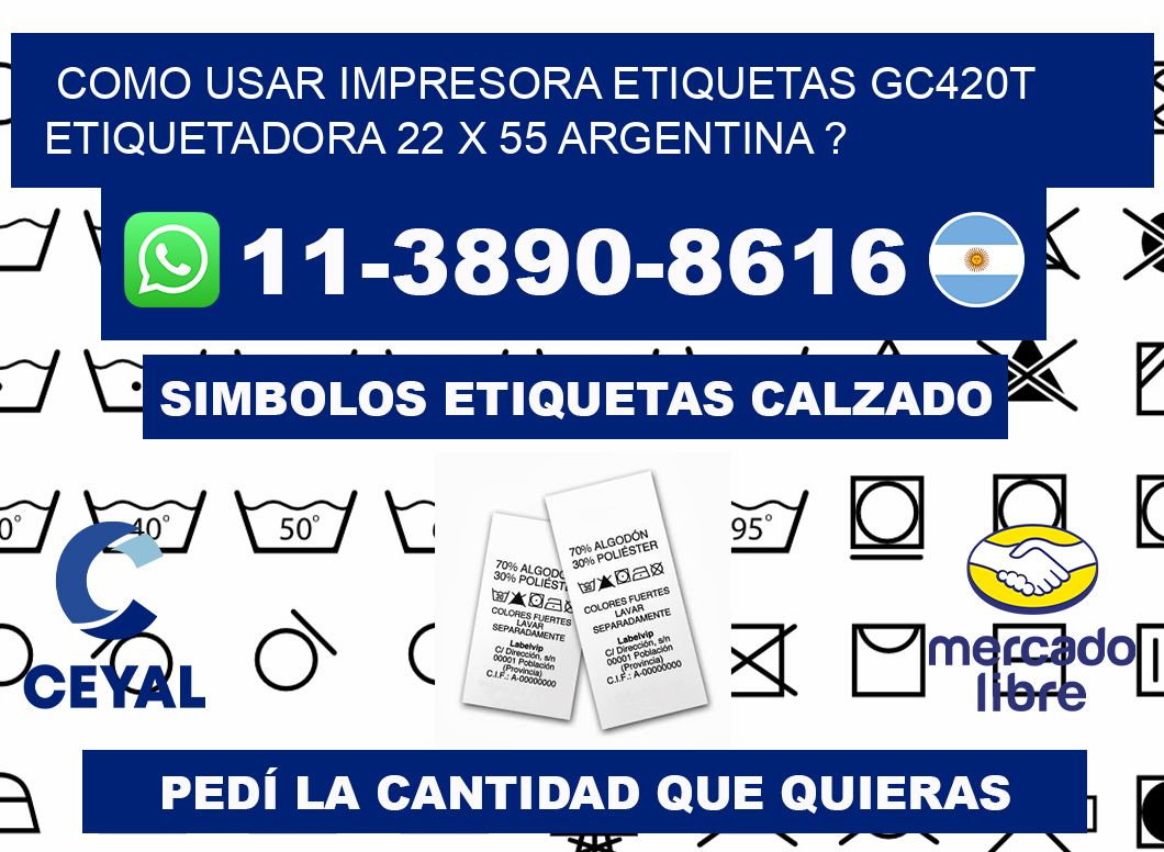 como usar impresora etiquetas gc420t etiquetadora 22 x 55 argentina ?