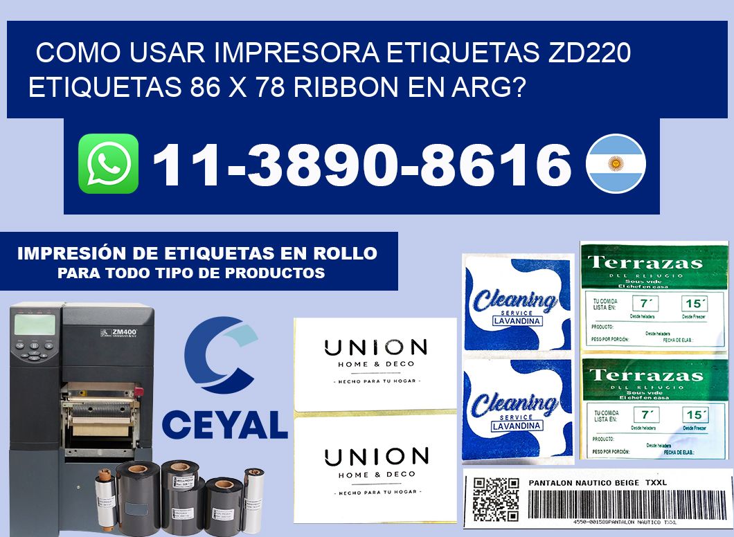 como usar impresora etiquetas zd220 etiquetas 86 x 78 ribbon en ARG?
