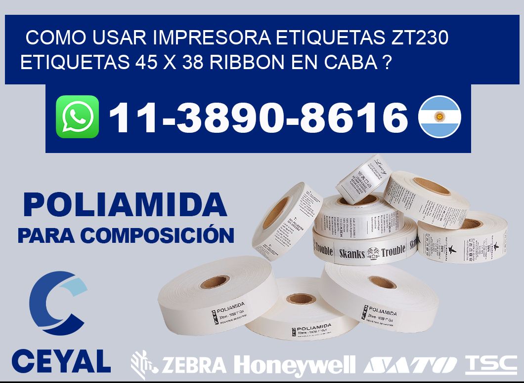como usar impresora etiquetas zt230 etiquetas 45 x 38 ribbon en CABA ?