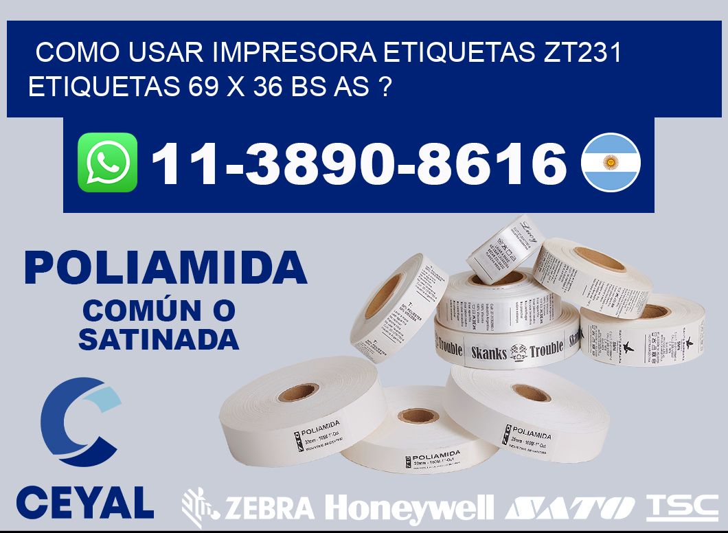 como usar impresora etiquetas zt231 etiquetas 69 x 36 BS AS ?