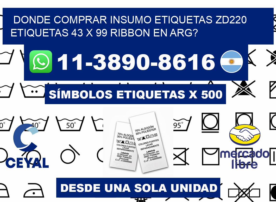 donde comprar insumo etiquetas zd220 etiquetas 43 x 99 ribbon en ARG?