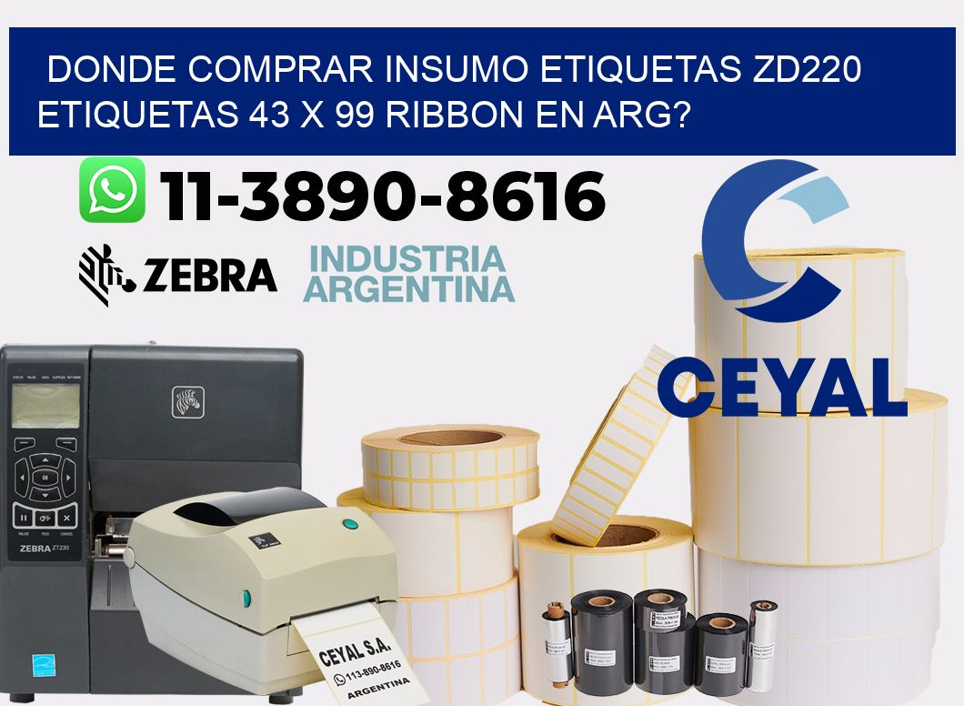 donde comprar insumo etiquetas zd220 etiquetas 43 x 99 ribbon en ARG?