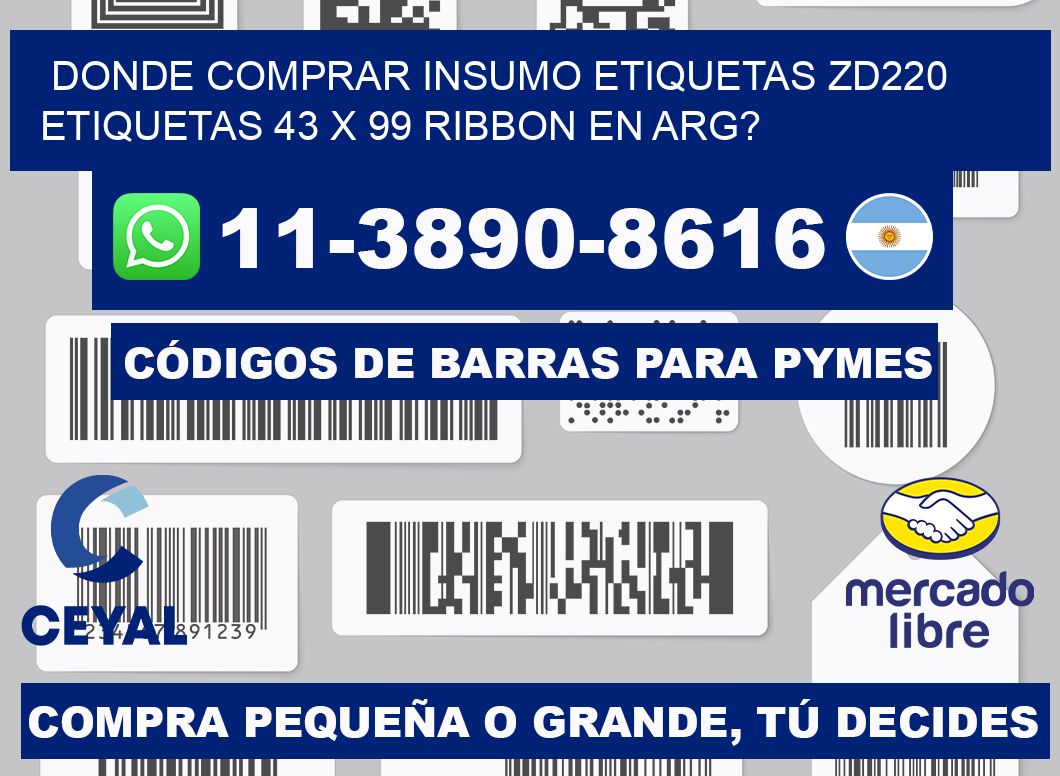 donde comprar insumo etiquetas zd220 etiquetas 43 x 99 ribbon en ARG?