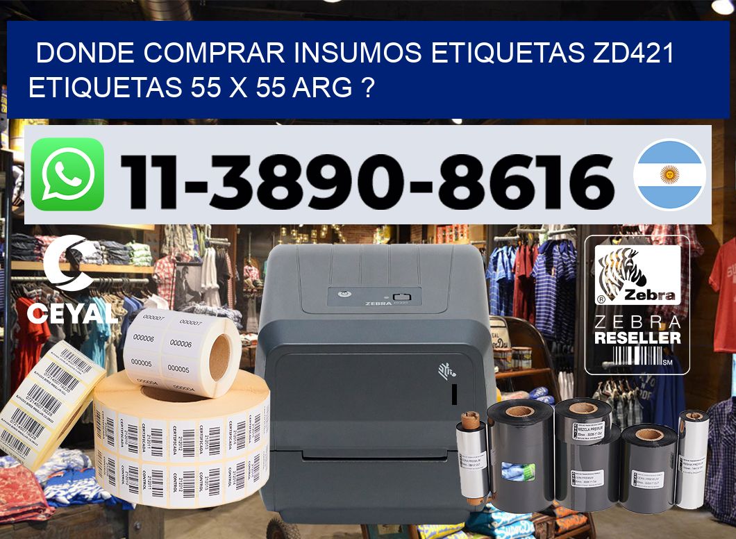 donde comprar insumos etiquetas zd421 etiquetas 55 x 55 ARG ?