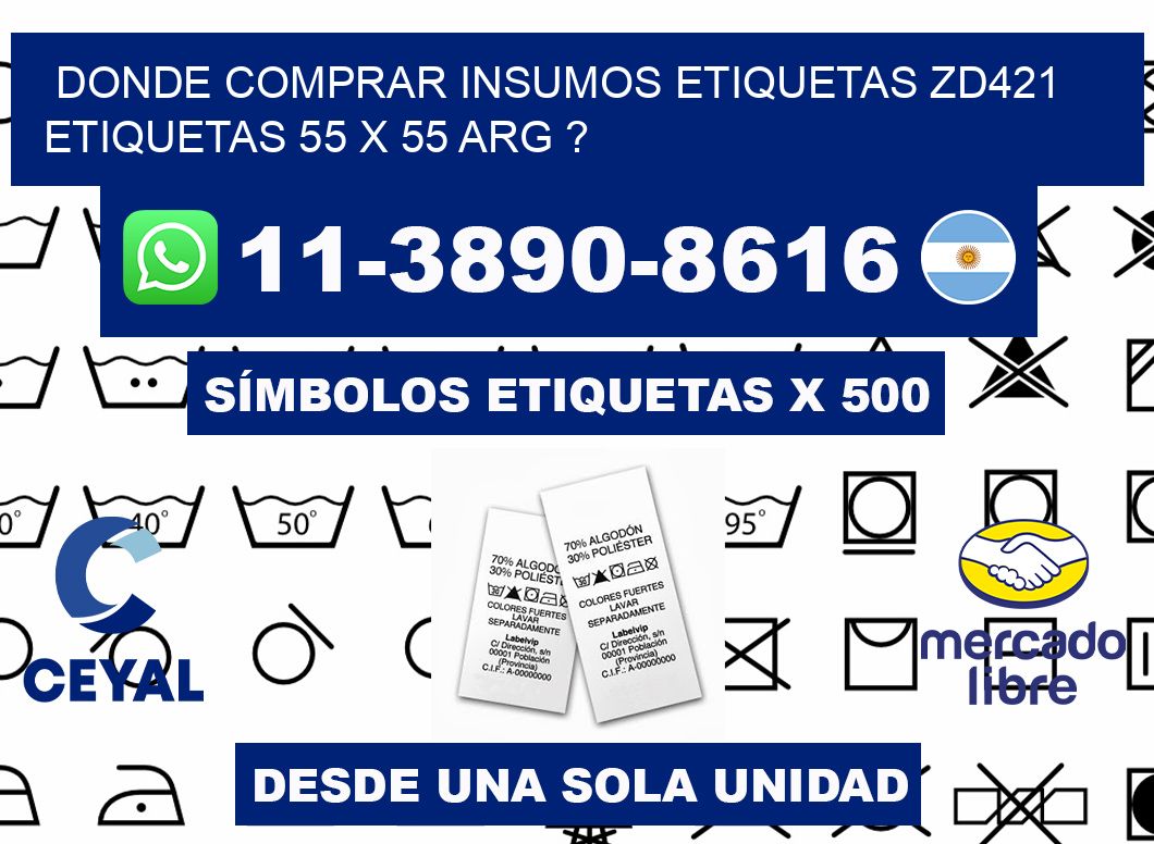 donde comprar insumos etiquetas zd421 etiquetas 55 x 55 ARG ?