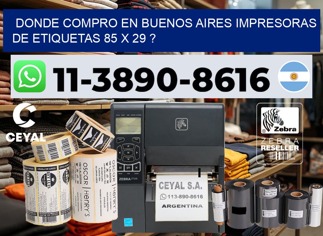 donde compro en buenos aires impresoras de etiquetas 85 x 29 ?