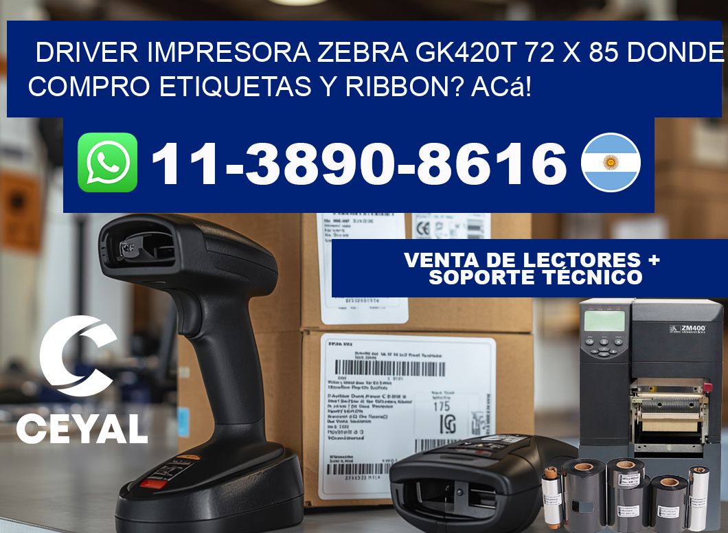 driver impresora zebra gk420t 72 x 85 Donde compro etiquetas y ribbon? Acá!
