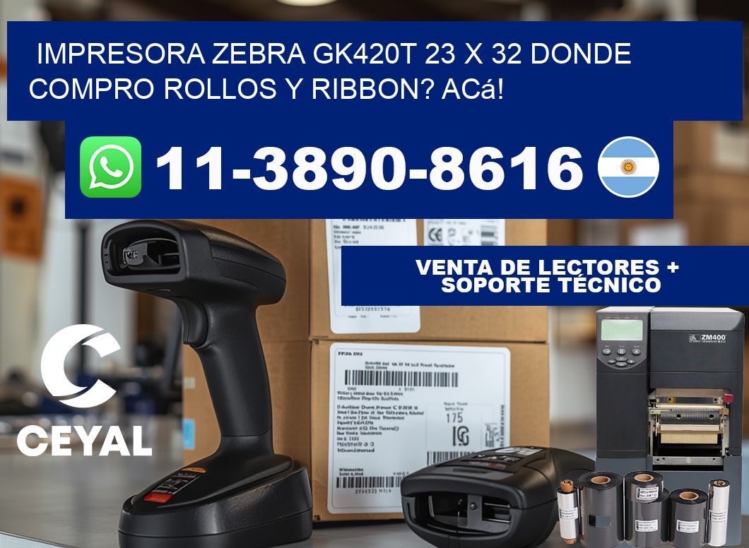 impresora zebra gk420t 23 x 32 Donde compro rollos y ribbon? Acá!