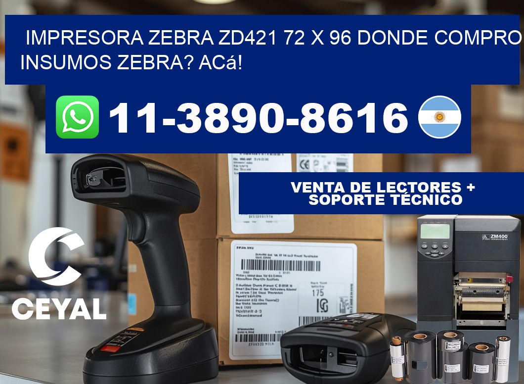impresora zebra zd421 72 x 96 Donde compro insumos zebra? Acá!
