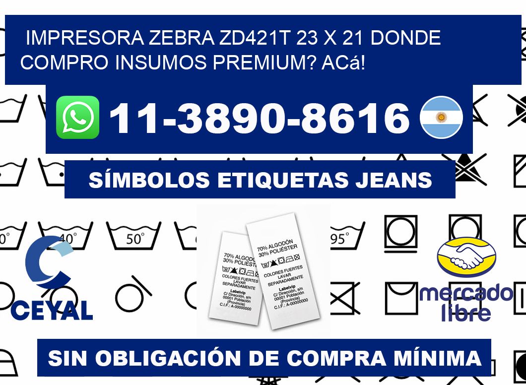 impresora zebra zd421t 23 x 21 Donde compro insumos premium? Acá!