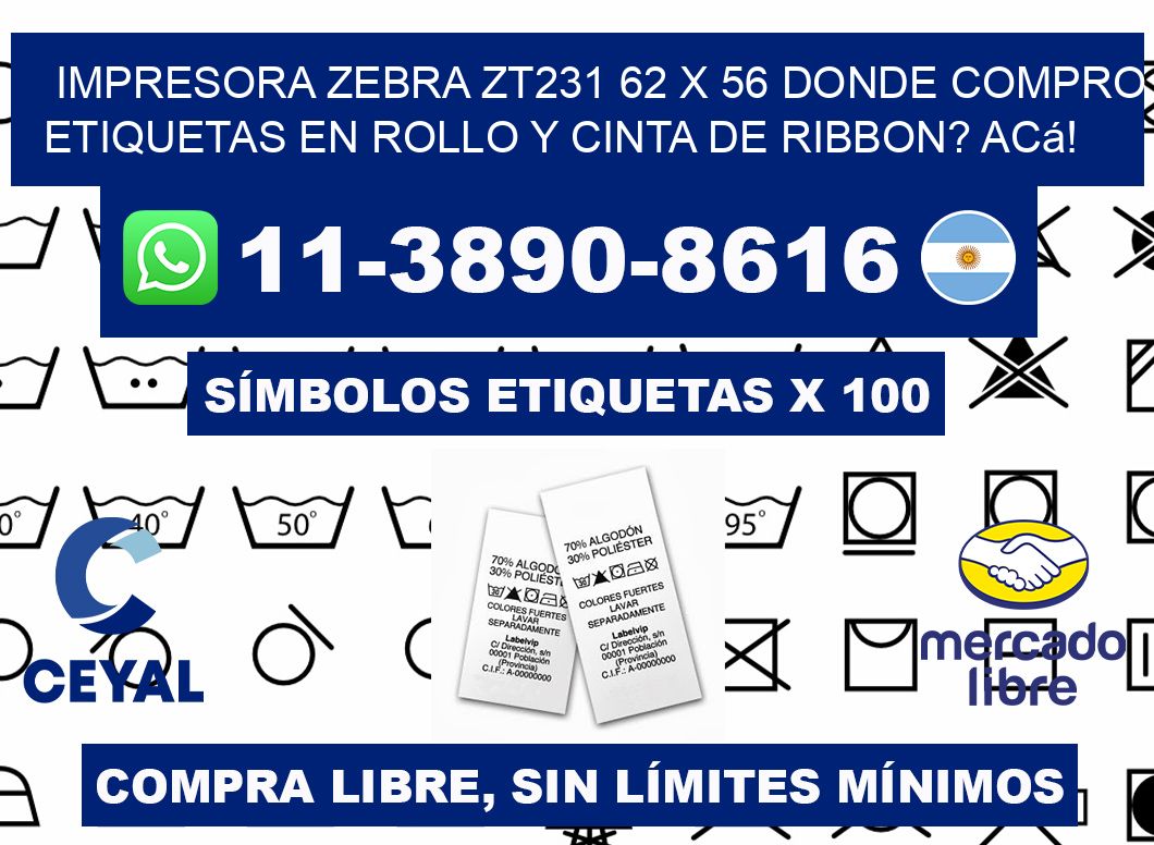 impresora zebra zt231 62 x 56 Donde compro etiquetas en rollo y cinta de ribbon? Acá!