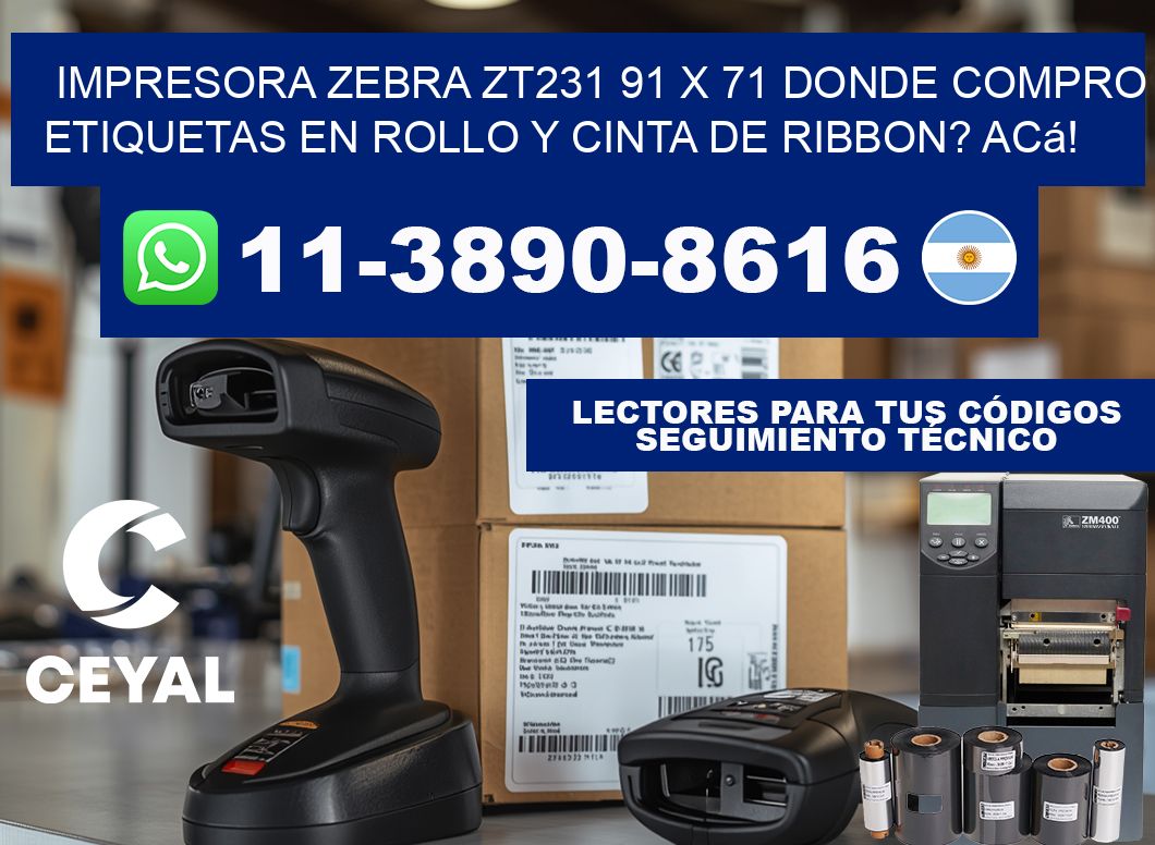 impresora zebra zt231 91 x 71 Donde compro etiquetas en rollo y cinta de ribbon? Acá!