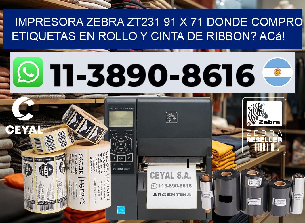 impresora zebra zt231 91 x 71 Donde compro etiquetas en rollo y cinta de ribbon? Acá!